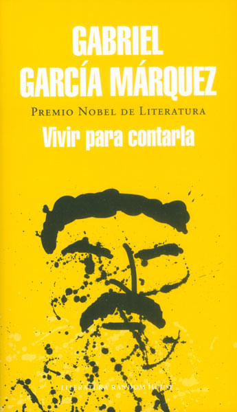 "VIVIR PARA CONTARLA -"
