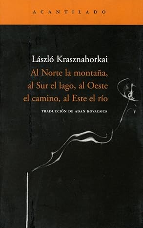 Al Norte la montaña, al Sur el lago, al Oeste el camino, al Este el río