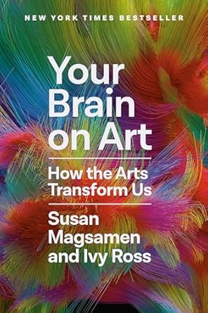 YOUR BRAIN ON ART