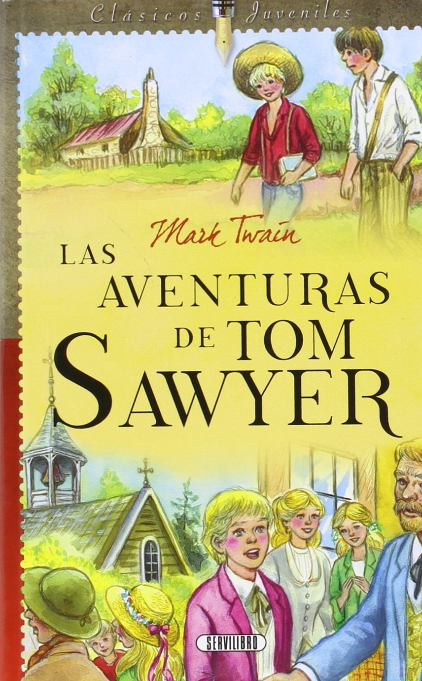 LAS AVENTURAS DE TOM SAWYER CLASICO JUVENIL