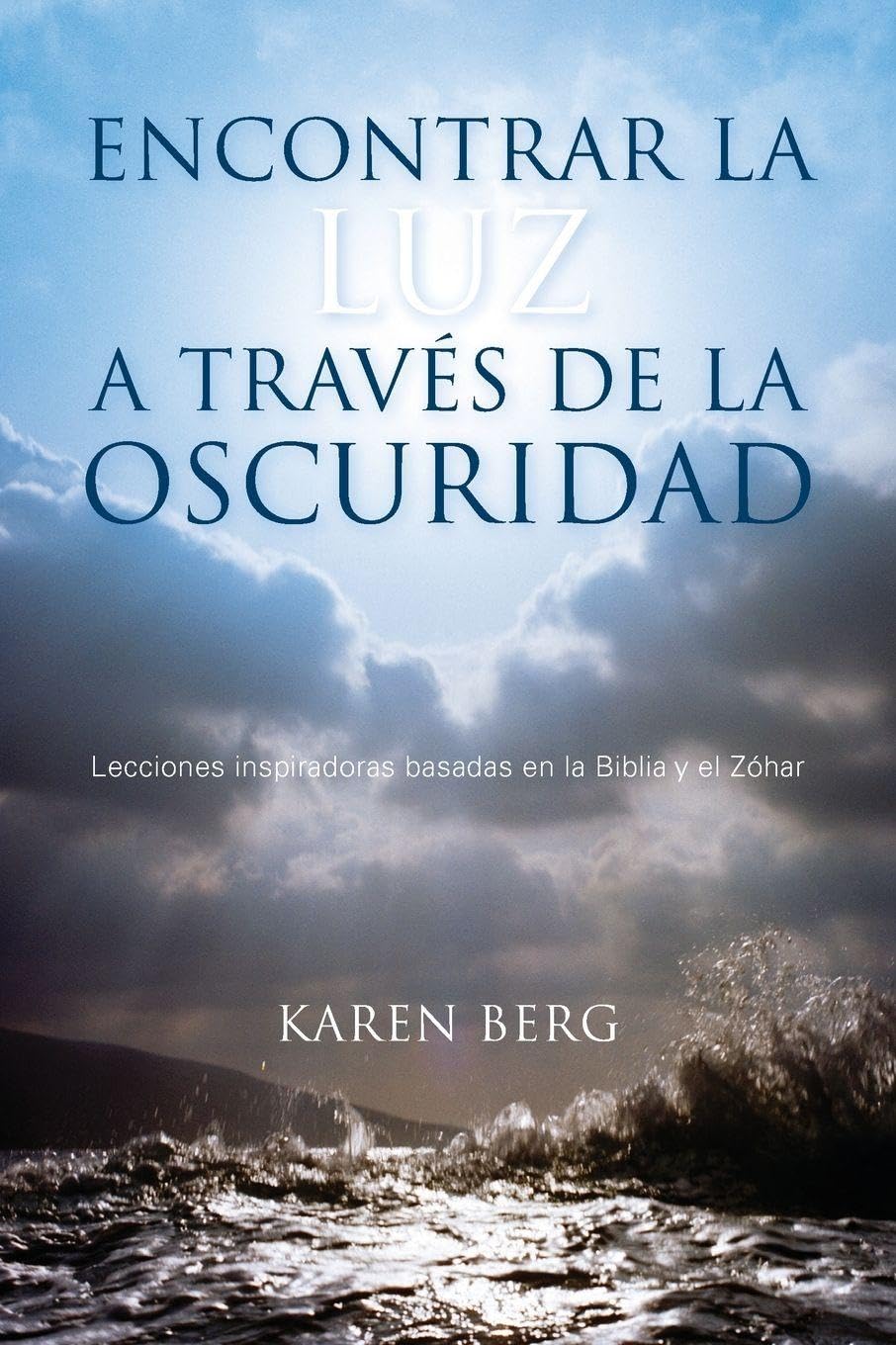 ENCONTRAR LA LUZ A TRAVES DE L