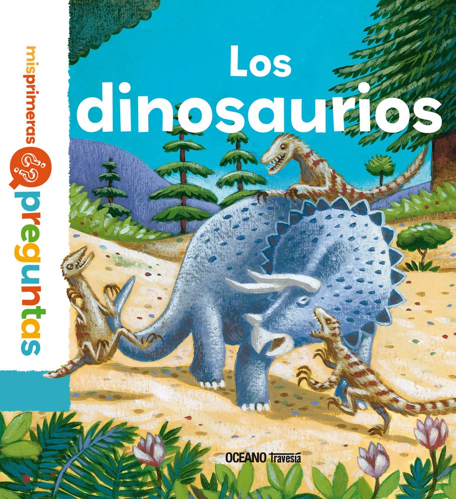 Dinosaurios, Los - Mis primeras preguntas