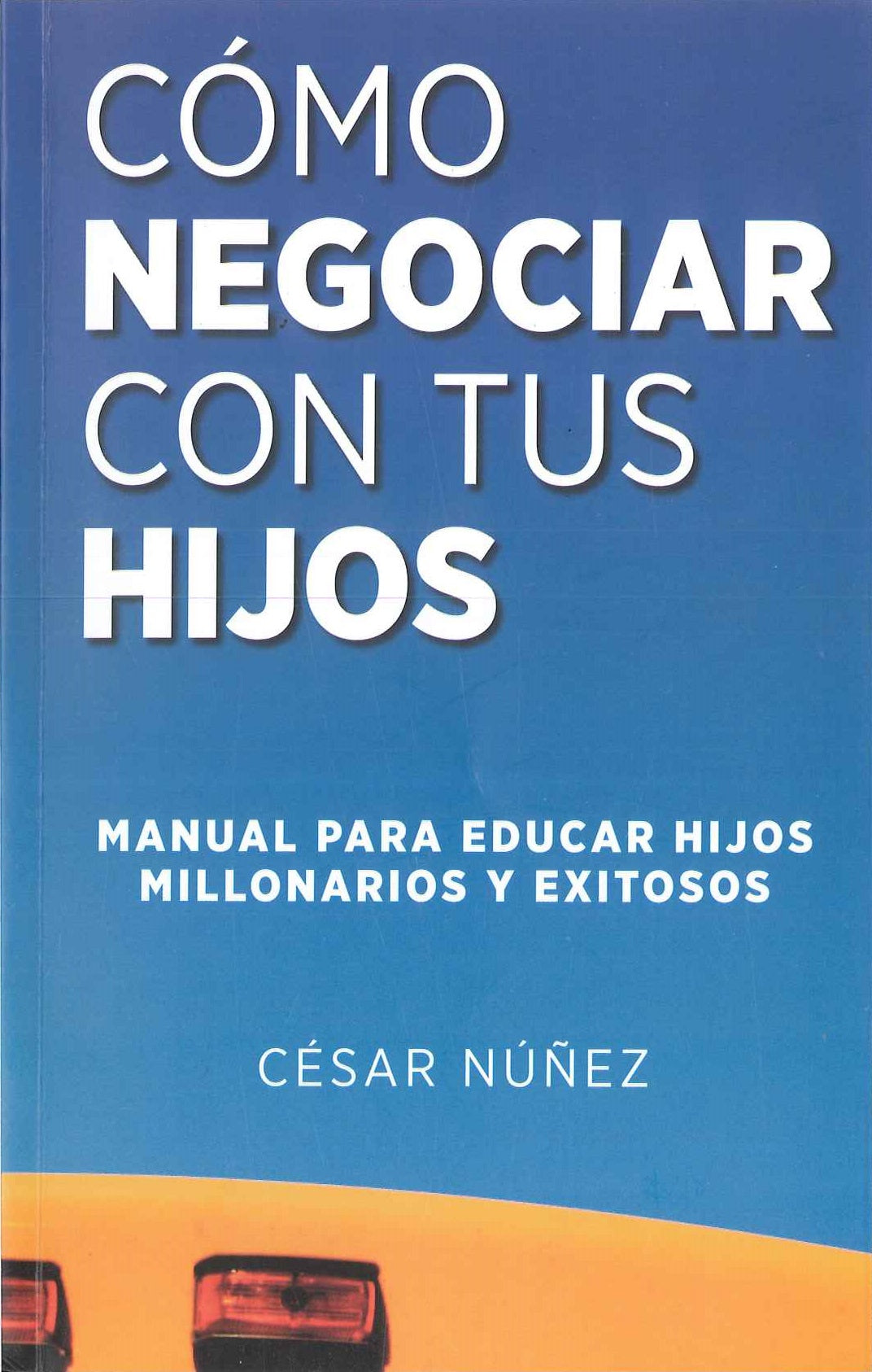 Cómo Negociar con tus Hijos