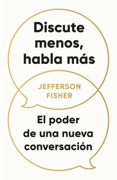 DISCUTE MENOS HABLA MAS