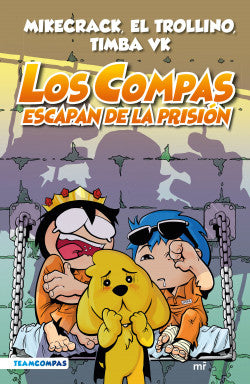 Compas 2 los compas escapan de la prisión
