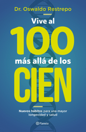 VIVE AL 100 MAS ALLA DE LOS CIEN
