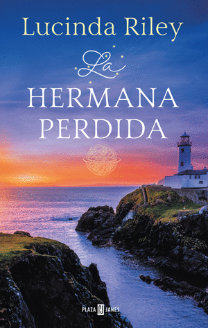 SIETE HERMANAS 7. LA HERMANA PERDIDA
