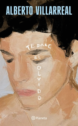 TE DARE EL OLVIDO