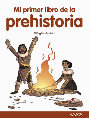 MI PRIMER LIBRO PREHISTORIA