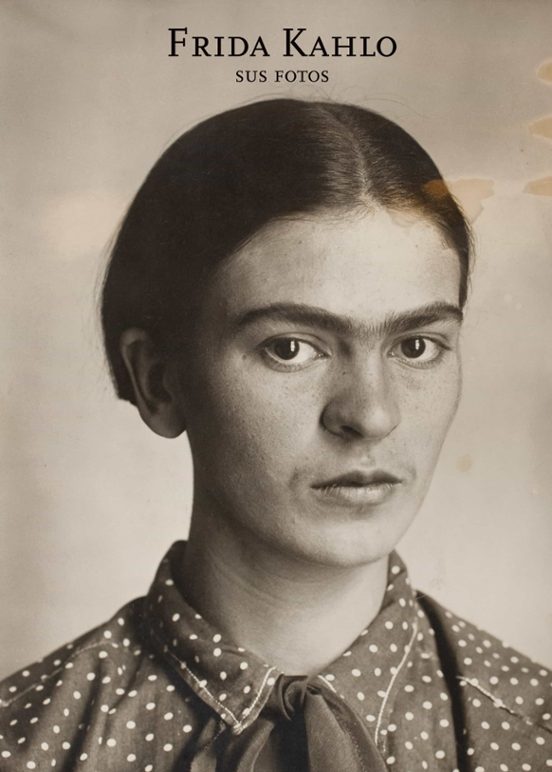 FRIGA KAHLO SUS FOTOS
