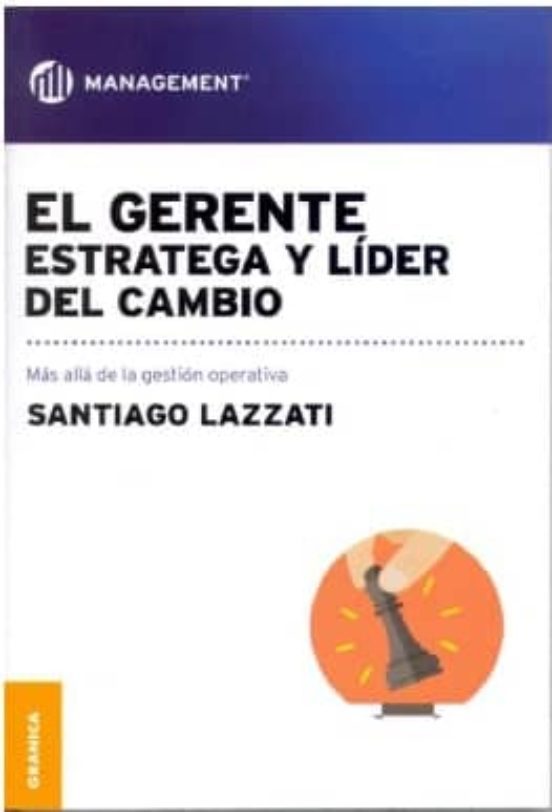 EL GERENTE ESTRATEGA Y LIDER DEL CAMBIO