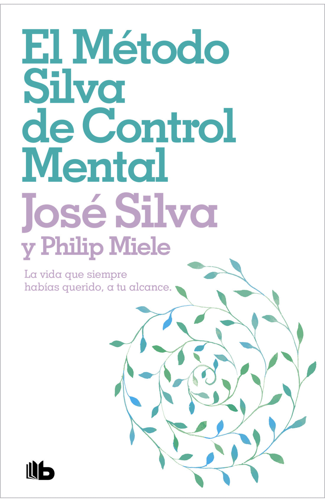 El metodo silva de control mental