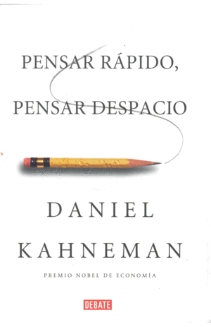 PENSAR RAPIDO PENSAR DESPACIO
