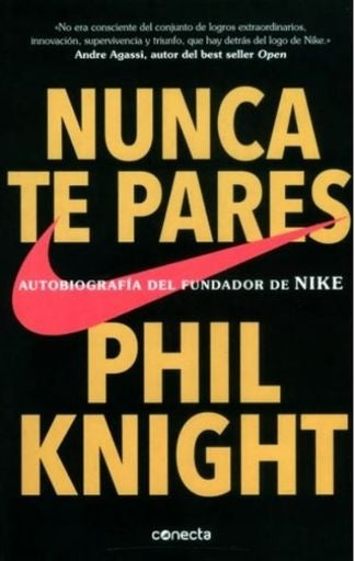NUNCA TE PARES | PHIL KNIGHT