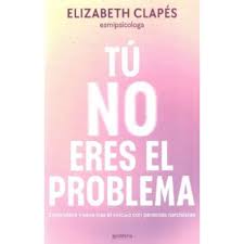 TU NO ERES EL PROBLEMA