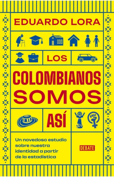 LOS COLOMBIANOS SOMOS ASI