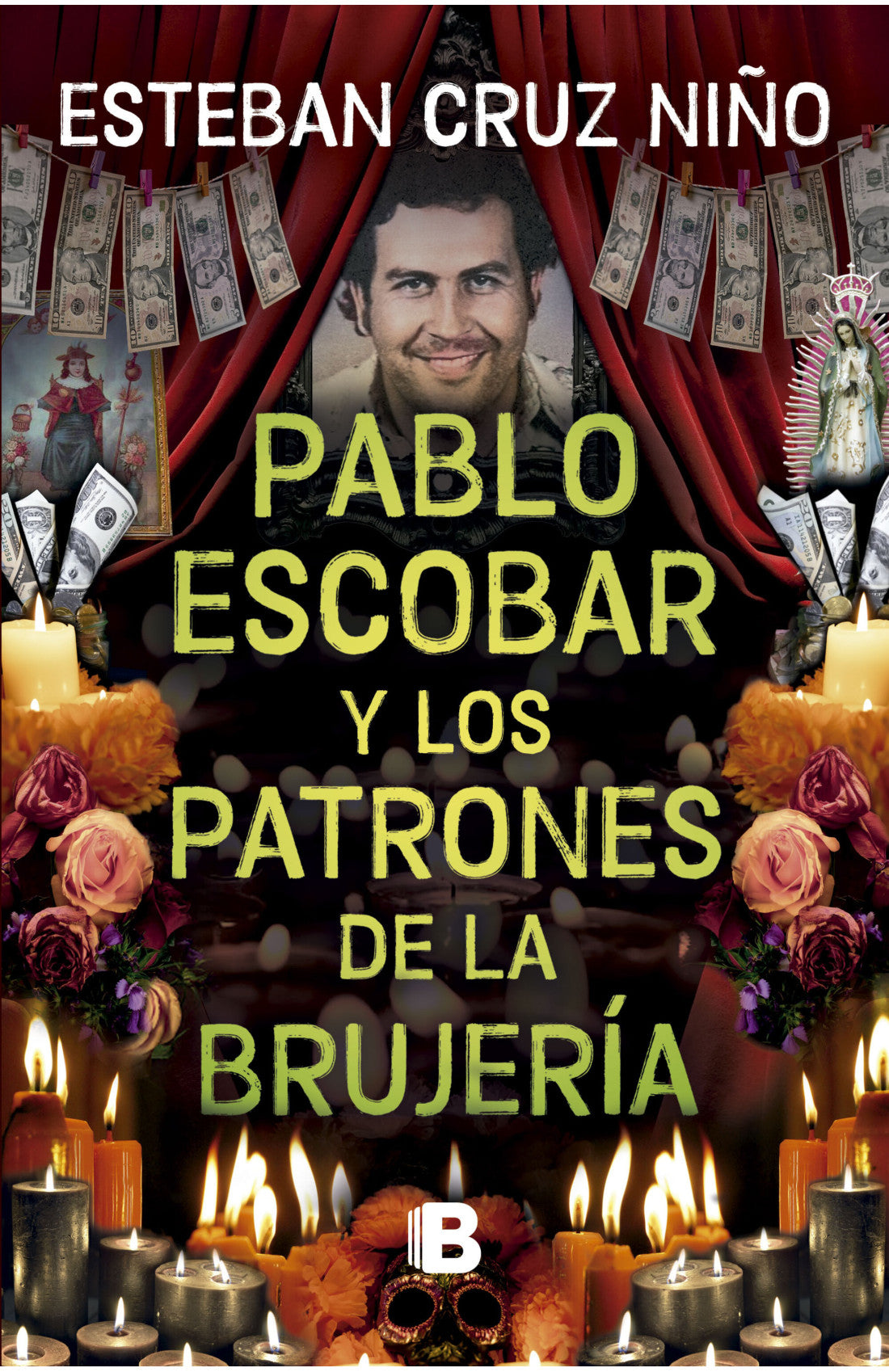 PABLO ESCOBAR Y LOS PATRONES DE LA BRUJERIA