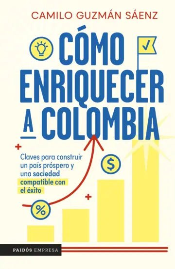 COMO ENRIQUECER A COLOMBIA