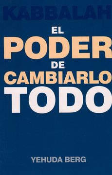 El Poder de Cambiarlo Todo