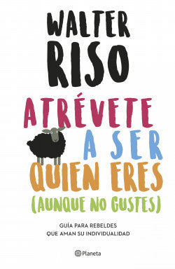 Atrévete a ser quién eres