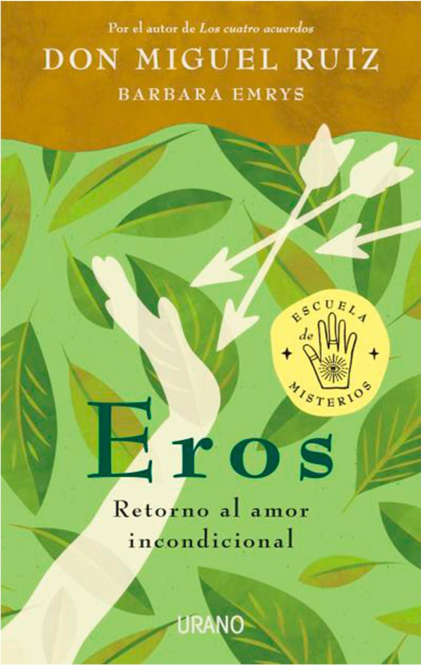 EROS: RETORNO AL AMOR INCONDICIONAL