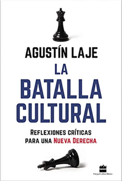 La Batalla Cultural Reflexiones Críticas Para una Nueva Derecha